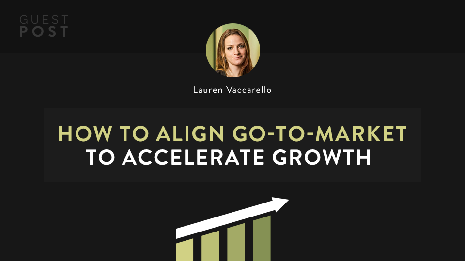 Four Horsemen: How to align GTM to accelerate growth